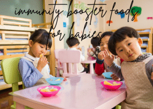 Immunity booster foods for babies